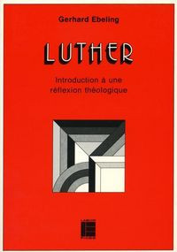 Produktbild: Luther: introduction &agrave; une r&eacute;flexion th&eacute;ologique