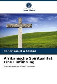 Produktbild: Afrikanische Spiritualit&auml;t: Eine Einf&uuml;hrung