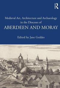 Produktbild: Medieval Art, Architecture and Archaeology in the Dioceses o