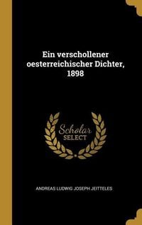 Produktbild: Ein Verschollener Oesterreichischer Dichter, 1898