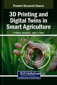 Produktbild: 3D Printing and Digital Twins in Smart Agriculture