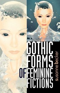 Produktbild: Gothic forms of feminine fictions