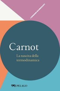 Produktbild: Carnot - La nascita della termodinamica