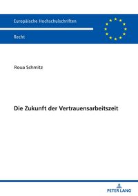 Produktbild: Die Zukunft der Vertrauensarbeitszeit