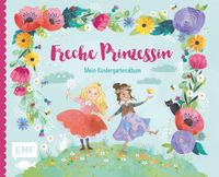 Freche Prinzessin – Mein Kindergartenalbum von Laura Rosendorfer