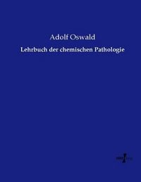 Produktbild: Lehrbuch der chemischen Pathologie