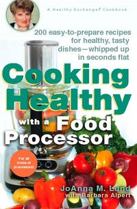 Produktbild: Cooking Healthy with a Food Processor