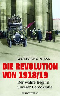 Bild vom Artikel Die Revolution von 1918/19 vom Autor Wolfgang Niess