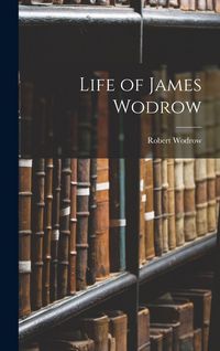 Produktbild: Life of James Wodrow