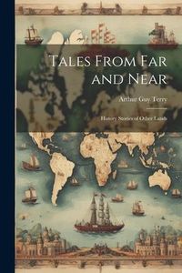 Produktbild: Tales From far and Near: History Stories of Other Lands