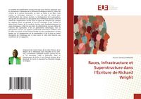 Produktbild: Races, Infrastructure et Superstructure dans l'&Eacute;criture de Richard Wright