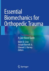Produktbild: Essential Biomechanics for Orthopedic Trauma