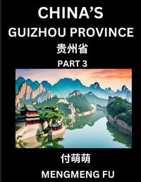 Produktbild: China's Guizhou Province (Part 3)- Learn Chinese Characters, Words, Phrases with Chinese Names, Surnames and Geography