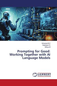 Produktbild: Prompting for Good: Working Together with AI Language Models