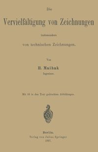 Produktbild: Die Vervielf&auml;ltigung von Zeichnungen insbesondere von technischen Zeichnungen