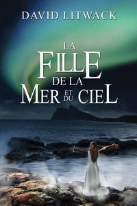 Produktbild: La Fille de la Mer et du Ciel