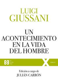 Produktbild: Un acontecimiento en la vida del hombre : ejercicios espirituales de comuni&oacute;n y liberaci&oacute;n, 1991-1993