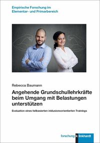 Produktbild: Angehende Grundschullehrkr&auml;fte beim Umgang mit Belastungen unterst&uuml;tzen
