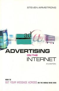 Produktbild: Advertising on the Internet: How to Get Your Message Across on the Worldwide Web