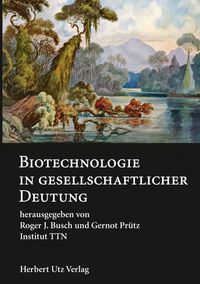 Produktbild: Biotechnologie in gesellschaftlicher Deutung