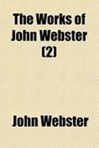 Produktbild: The Works of John Webster (2)