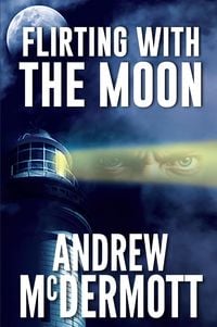 Produktbild: Flirting with The Moon (LA Detective in Australia, Joe Dean, #1)