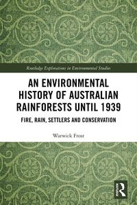 Produktbild: An Environmental History of Australian Rainforests until 1939