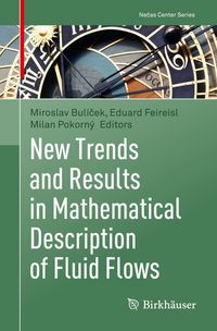 Produktbild: New Trends and Results in Mathematical Description of Fluid Flows