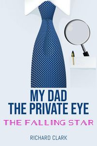 Produktbild: My Dad, the Private Eye: The Falling Star