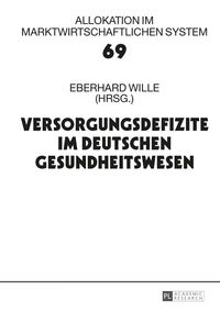 Produktbild: Versorgungsdefizite im deutschen Gesundheitswesen