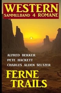 Produktbild: Ferne Trails: Western Sammelband 4 Romane