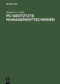 Produktbild: PC-gest&uuml;tzte Managementtechniken