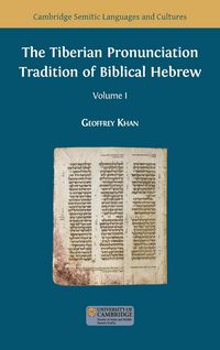 Produktbild: The Tiberian Pronunciation Tradition of Biblical Hebrew, Volume 1