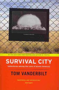 Produktbild: Vanderbilt, T: Survival City - Adventures among the Ruins of