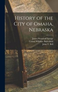 Produktbild: History of the City of Omaha, Nebraska