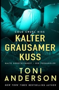 Produktbild: Kalter grausamer Kuss - Cold Cruel Kiss