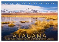 Produktbild: Atacama: Karge W&uuml;ste, m&auml;chtige Vulkane und farbenpr&auml;chtige Lagunen (Tischkalender 2026 DIN A5 quer), CALVENDO Monatskalender