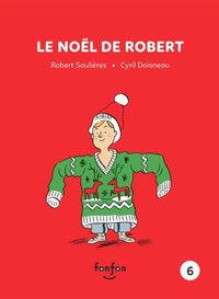 Bild vom Artikel Le Noel de Robert vom Autor Robert Soulieres