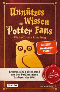 Bild vom Artikel Unnützes Wissen für Potter-Fans – Die inoffizielle Sammlung vom Autor Lisa Marie Bopp