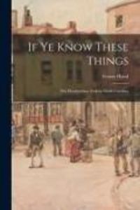 Produktbild: If Ye Know These Things