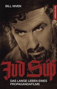 Bild vom Artikel Jud Süß – das lange Leben eines Propagandafilms vom Autor Bill Niven