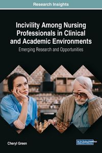 Produktbild: Incivility Among Nursing Professionals in Clinical and Academic Environments