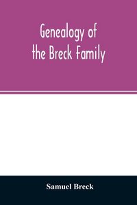 Produktbild: Genealogy of the Breck family