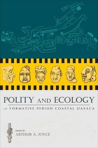 Produktbild: Polity and Ecology in Formative Period Coastal Oaxaca