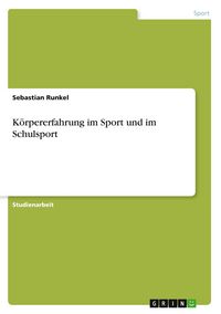 Produktbild: K&ouml;rpererfahrung im Sport und im Schulsport