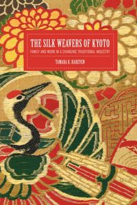 Produktbild: Hareven, T: Silk Weavers of Kyoto - Family & Work in Changin