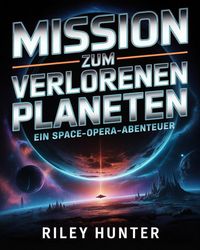 Produktbild: Mission zum Verlorenen Planeten