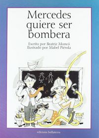 Produktbild: Mercedes quiere ser bombera