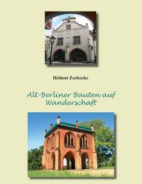 Produktbild: Alt-Berliner Bauten auf Wanderschaft