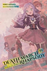 Produktbild: Death March to the Parallel World Rhapsody, Vol. 19 (light novel)
